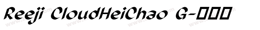 Reeji CloudHeiChao G字体转换